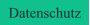 Datenschutz